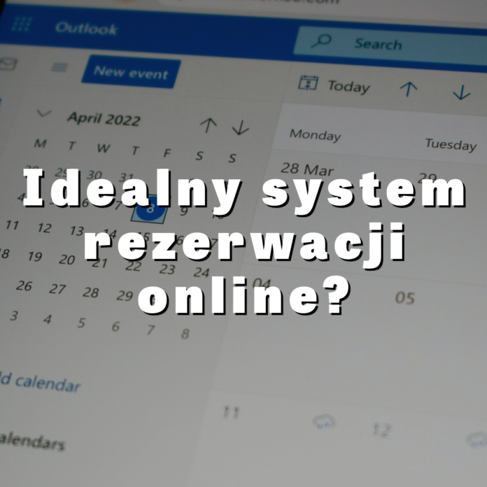 Idealny system rezerwacji online